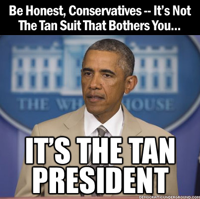 140829-be-honest-conservatives-its-not-the-tan-suit-that-bothers-you